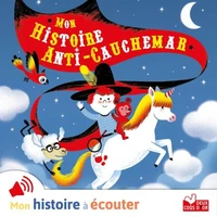 Mon histoire anti-cauchemar