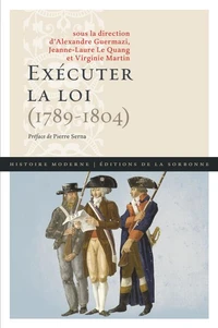 Exécuter la loi (1789-1804)