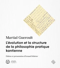 L'évolution et la structure de la philosophie pratique kantienne