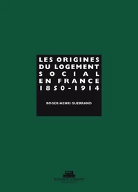 Origines du logement social en France. 1