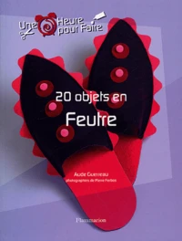 20 objets en feutre