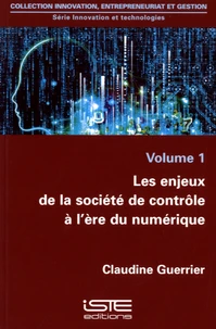 Les enjeux de la société de contrôle à l'ère du numérique