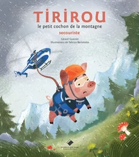 Tirirou, le petit cochon de la montagne