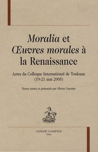 Moralia et OEuvres morales à la Renaissance