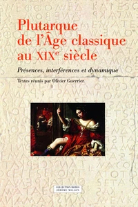 Plutarque de l'Age classique au XIXe siècle