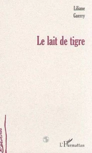 Le lait de tigre