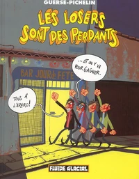 Les losers sont des perdants