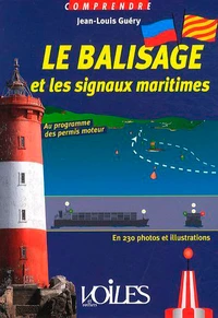Le balisage et les signaux maritimes
