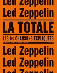 Led Zeppelin, la totale
