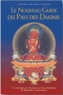 Guéshé Kelsang Gyatso - Le nouveau guide du pays des Dakinis - La pratique du Tantra du Yoga Suprême de Bouddha Vajrayogini.