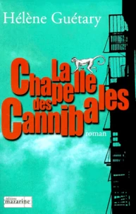 La Chapelle Des Cannibales