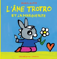 L'âne Trotro et la marguerite