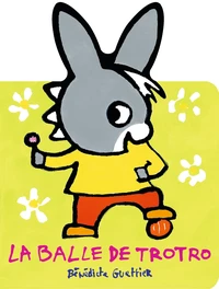 La balle de Trotro