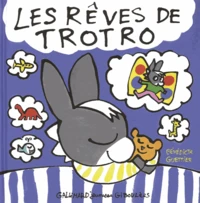 Les rêves de Trotro