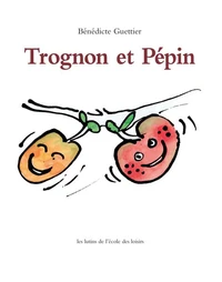 Trognon Et Pepin