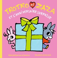 Trotro et Zaza et l’anniversaire surprise