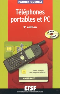 Telephones Portables Et Pc. Avec Cd-Rom, 2eme Edition
