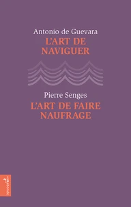 L'art de naviguer ; L'art de faire naufrage