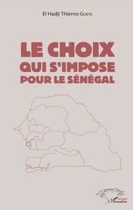 Le choix qui s'impose pour le Sénégal