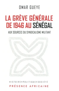 La grève générale de 1946 au Sénégal