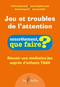 Jeu et troubles de l'attention