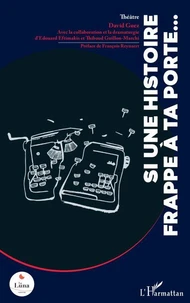 Si une histoire frappe à ta porte...