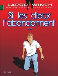 Si les dieux t'abandonnent...