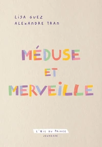 Méduse et Merveille