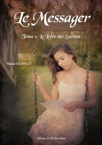 Le Messager - Tome 1
