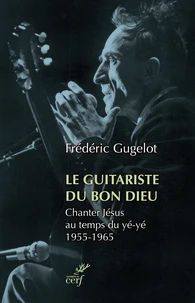 Le Guitariste du Bon Dieu