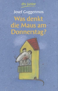 Was denkt die Maus am Donnerstag?