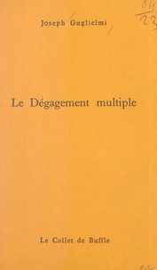 Le dégagement multiple