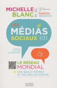 Les médias sociaux 101 : le réseau mondial des beaux-frères et des belles-soeurs