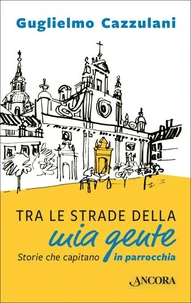 Tra le strade della mia gente