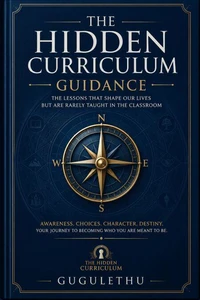 The Hidden Curriculum