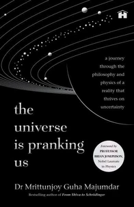 The Universe Is Pranking Us