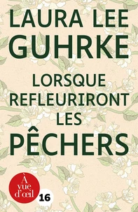Lorsque refleuriront les pêchers