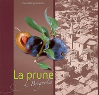 Gui Gedda - La prune de Brignoles - Promenades gourmandes.