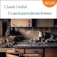 Ce que la guerre fait aux hommes