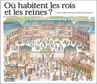 Où habitent les rois et les reines ?