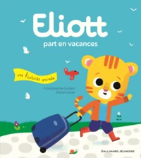 Eliott part en vacances