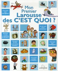 Mon Premier Larousse des C'est Quoi ?