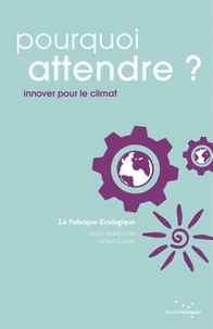 Pourquoi attendre ?