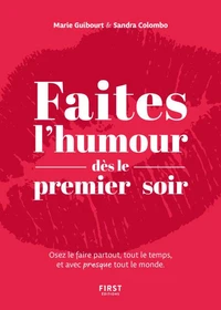 Faites l'humour dès le premier soir