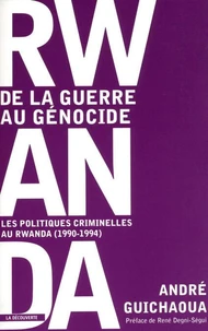 Rwanda, de la guerre au génocide
