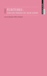 Ecritures : sur les traces de Jack Goody