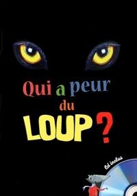 Qui a peur du loup ?