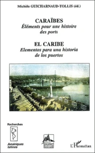 Caraïbes, éléments pour une histoire des ports : El Caribe, elementos para una historia de los puertos