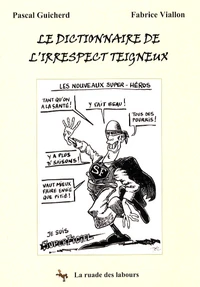 Le dictionnaire de l'irrespect teigneux