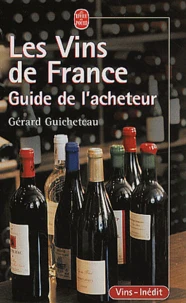 Les Vins De France. Guide De L'Acheteur